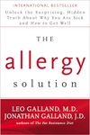 The Allergy Solution: Unlock the Surprising, Hidden Truth about Why You Are Sick and How to Get Well