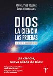 Dios - La ciencia - Las pruebas: El albor de una revolución (Spanish Edition)