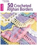 Leisure Arts-50 Crocheted Afghan Borders