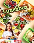 Lunchbox Recipes For Kids: Healthy 