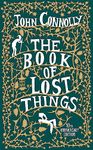 The Book of Lost Things Illustrated Edition: the global bestseller and beloved fantasy