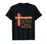 Christian Bible Verse Jeremiah Know Plans Retro Cross Women T-Shirt