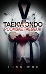 Taekwondo Poomsae (Taegeuk 1-8 Jang): World Taekwondo Federation Official Poomsae (Form) series 1