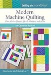 Modern Machine Quilting - Free Motion Stipples, Swirls, Feathers, and More