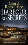 Harbour No Secrets: A Welsh murder mystery with a huge twist (DI Winter Meadows Book 8)