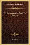 The Language and Poetry of Flowers