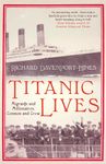 Titanic Lives: Migrants and Millionaires, Conmen and Crew