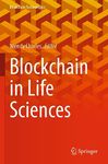 Blockchain in Life Sciences (Blockchain Technologies)