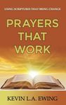 Prayers That Work: Using Scriptures