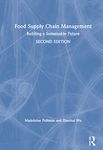 Food Supply Chain Management: Building a Sustainable Future