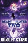 Ready Player Two: The highly anticipated sequel to READY PLAYER ONE