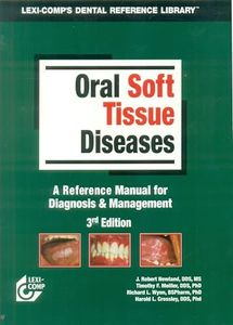 Lexi-Comp's Oral Soft Tissue Diseases Manual