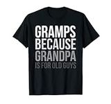 Gramps: Because Grandpa Is For Old 