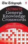 The Telegraph: Ultimate General Knowledge Crosswords 1 (The Telegraph Puzzle Books)