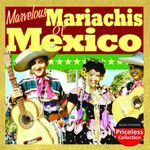 The Marvellous Mariachis Of Mexico