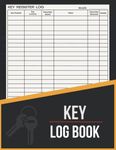 Key Log Book: Key Check Out Log| Sign Out & Sign In Key Control Log | Key Register Book For Home, Office & Business Security Purposes