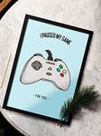 SINCE 7 STORE I Paused My Game For You Gamer Quote Framed Poster (8x12 Inches) For Aesthetic Room Decor/Gifting/Love Quotes/For Gamers