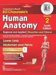 BD Chaurasia’s Human Anatomy, 10/ed Vol - 2, Regional and Applied Dissection and Clinical Lower Limb Abdomen and Pelvic (PB- 2024)--with Free Workbooks + QR Code for Online Material