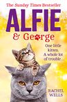 Alfie and George: A heart-warming tale about how one cat and his kitten brought a street together: Book 3 (Alfie series)