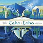 Echo Echo: Reverso Poems About Gree