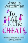 To All The Cheats: A romantic comed