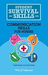 Communication Skills for Nurses (Student Survival Skills)