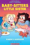 THE BABY-SITTERS LITTLE SISTER GRAPHIC NOVEL #8: KARENS SLEEPOVER