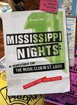 Mississippi Nights: A History of The Music Club in St. Louis