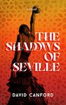 The Shadows of Seville: Captivating 20th Century Historical Fiction (European City Stories)