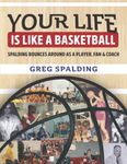 Your Life is Like a Basketball: Spa