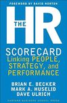 The HR Scorecard: Linking People, Strategy, and Performance