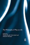 The Philosophy of Play as Life: Towards a Global Ethos of Management