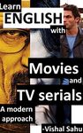 Learn English with Movies and TV Serials: A Modern Approach