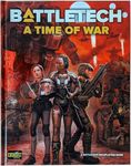 Catalyst Game Labs Battletech A Time of War RPG