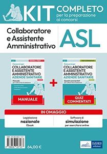 Concorsi Collaboratore e Assistente Amministrativo Aziende Sanitarie: kit completo per la preparazione. Con simulatore in omaggio