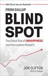 Blind Spot: The Global Rise of Unhappiness and How Leaders Missed It