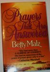 Prayers That Are Answered By Betty Malz Paperback - 1980