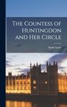 The Countess of Huntingdon and Her Circle