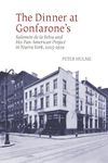 The Dinner at Gonfarone's: Salomón de la Selva and His Pan-American Project in Nueva York, 1915-1919