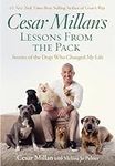 Cesar Millan's Lessons From the Pack: Stories of the Dogs Who Changed My Life