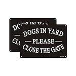 Dogs in Yard Please Close the Gate 