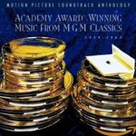 Academy Award-Winning Music From MGM Classics: Motion Picture Soundtrack Anthology