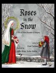 Roses in the Snow: A Tale of Saint 