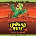 Undead Pets: Flight of the Battered Budgie