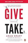 Give and Take: Why Helping Others D