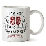 FirseBUY 85th Birthday Gifts for Women Men - I'm Not 85 I'm 18 with 67 Years of Experience Mug - 85-Year-Old Present Ideas for Wife, Husband, Sisters, Brothers, Friends, Coworkers - 11 oz Coffee Mug