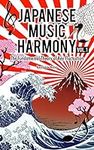 Japanese Music Harmony: The Fundame