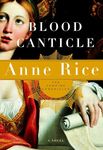 Blood Canticle: The Vampire Chronicles