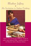 An Invitation to Indian Cooking: A 