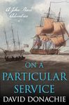 On a Particular Service: A John Pearce Adventure